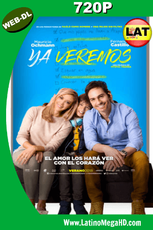 Ya Veremos (2018) Latino HD WEB-DL 720P ()